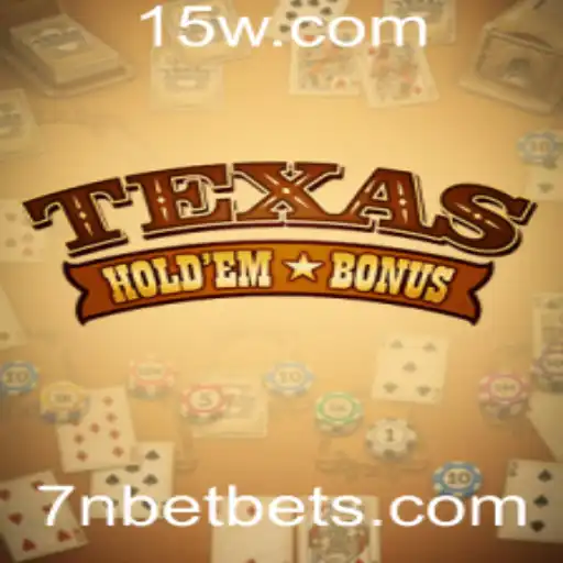 Explorando o Fascinante Mundo do Jogo Texas Hold'em Bonus com 7nbet